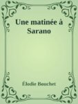 Couverture d’une nouvelle : Une matinée à Sarano, d’Élodie Bouchet.